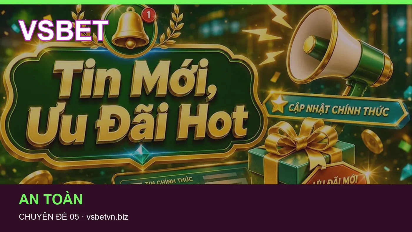 Đối chiếu nguồn và thời điểm cập nhật trong Slot của VSBET