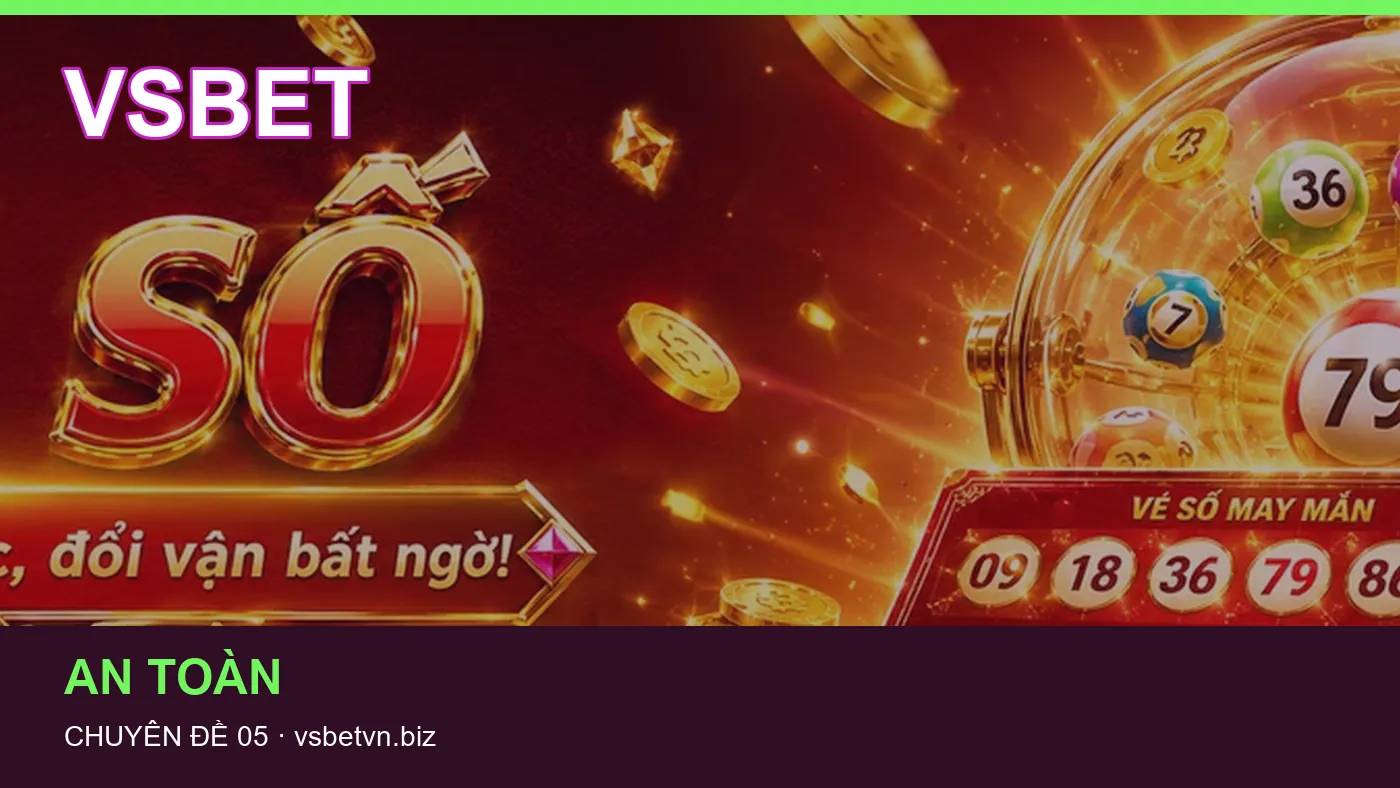 Danh sách kiểm tra thông tin An toàn dành cho người đọc VSBET